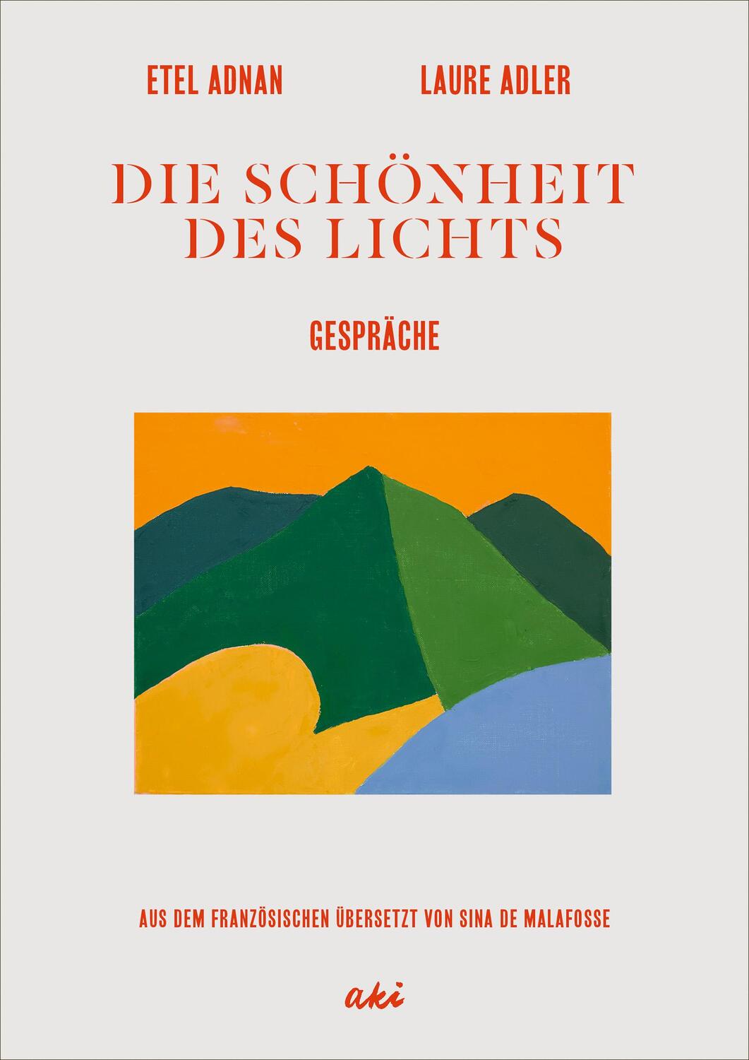 Cover: 9783311350149 | Die Schönheit des Lichts | Gespräche | Etel Adnan (u. a.) | Buch