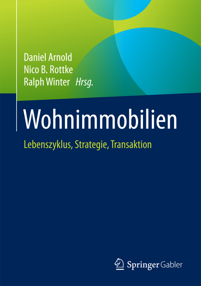 Cover: 9783658053673 | Wohnimmobilien | Lebenszyklus, Strategie, Transaktion | Arnold (u. a.)