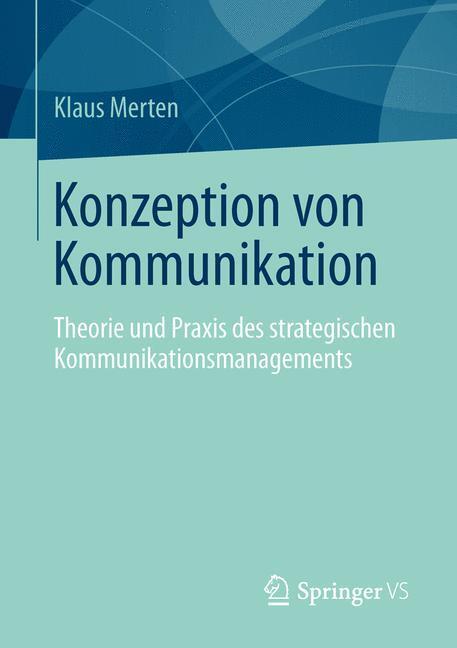 Cover: 9783658014667 | Konzeption von Kommunikation | Klaus Merten | Taschenbuch