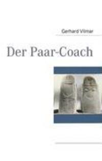 Cover: 9783839130995 | Der Paar-Coach | Gerhard Vilmar | Taschenbuch | Paperback | Deutsch