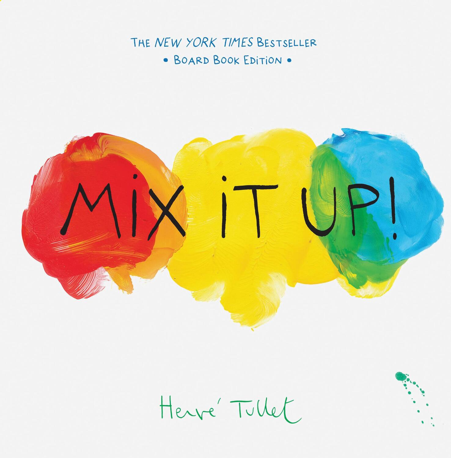 Cover: 9781797207605 | Mix It Up! | Board Book Edition | Herve Tullet | Buch | Englisch