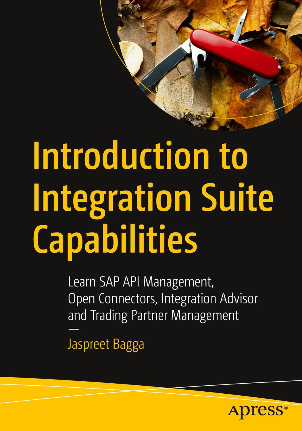 Cover: 9781484296295 | Introduction to Integration Suite Capabilities | Jaspreet Bagga | Buch