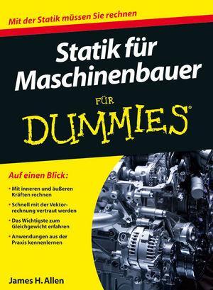 Cover: 9783527707614 | Statik für Maschinenbauer für Dummies | James H. Allen | Taschenbuch