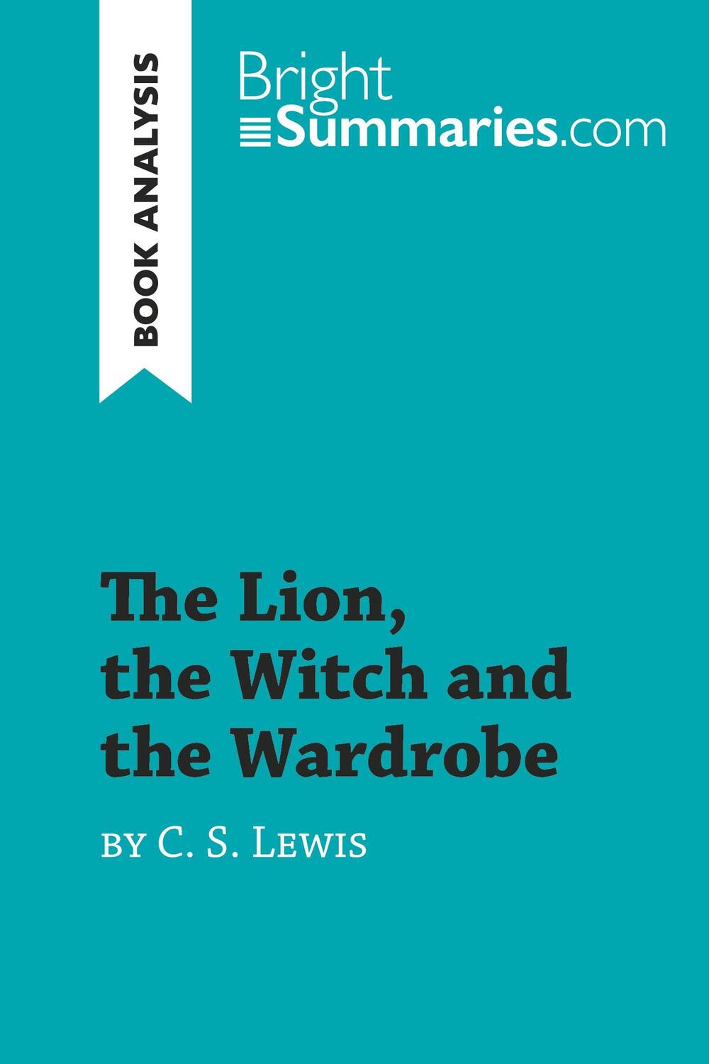 Cover: 9782808016049 | The Lion, the Witch and the Wardrobe by C. S. Lewis (Book Analysis)