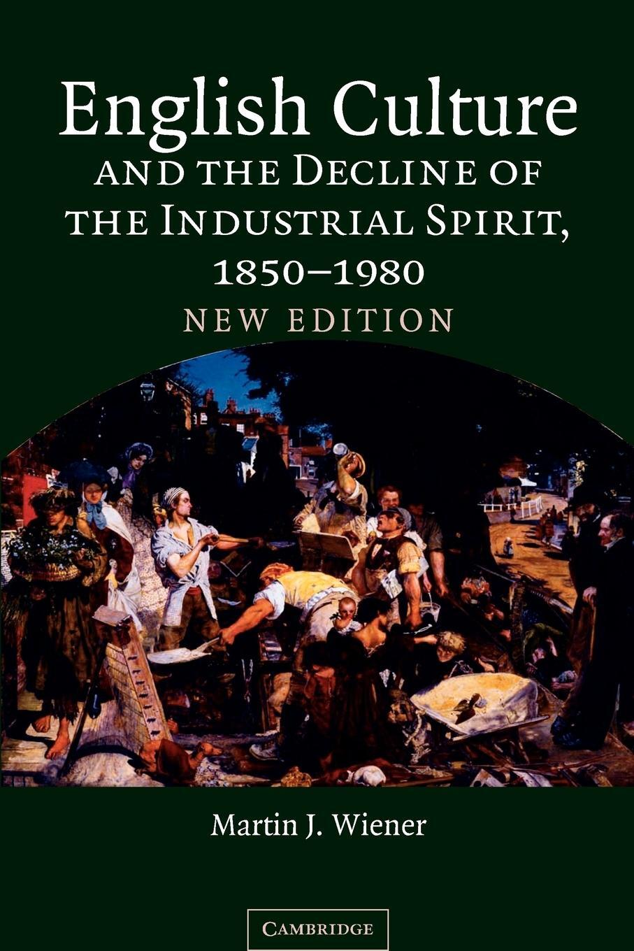 Cover: 9780521604796 | English Culture and the Decline of the Industrial Spirit, 1850 1980