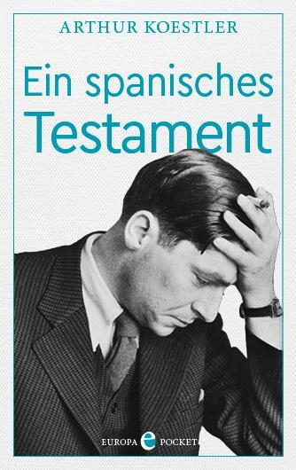 Cover: 9783958903869 | Ein spanisches Testament | Arthur Koestler | Taschenbuch | broschiert
