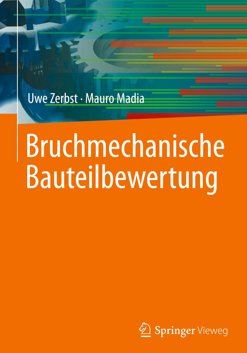 Cover: 9783658361501 | Bruchmechanische Bauteilbewertung | Mauro Madia (u. a.) | Buch | XXIV