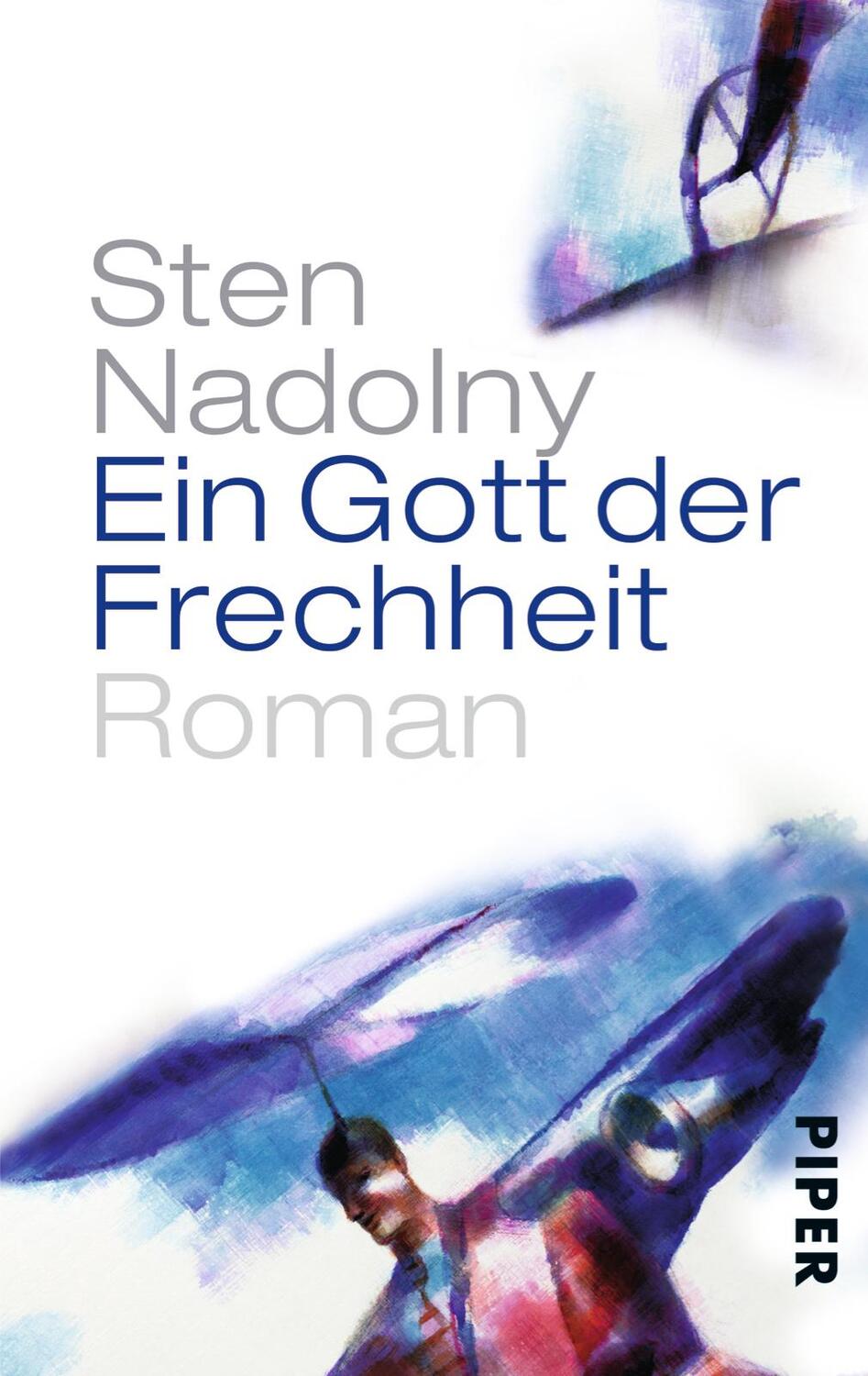 Cover: 9783492222730 | Ein Gott der Frechheit | Sten Nadolny | Taschenbuch | 285 S. | Deutsch