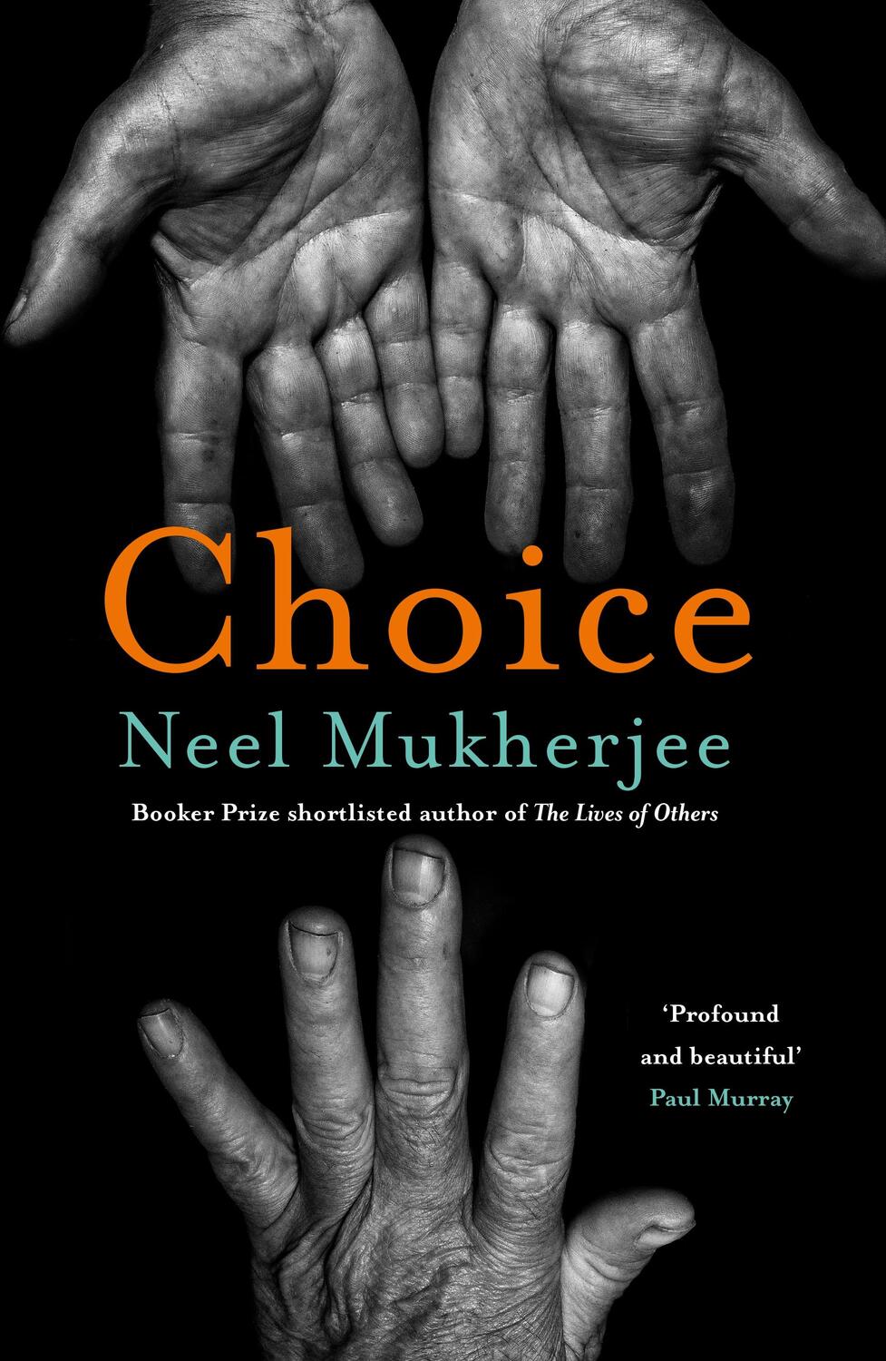 Cover: 9781805461043 | Choice | Neel Mukherjee | Taschenbuch | Englisch | 2024