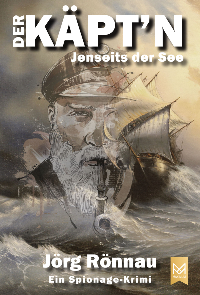 Cover: 9783948346003 | Der Käpt'n - Jenseits der See | Ein Spionage-Krimi | Jörg Rönnau