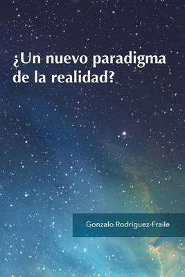 Cover: 9788460820536 | ¿Un nuevo paradigma de la realidad? | Gonzalo Rodríguez-Fraile | Buch