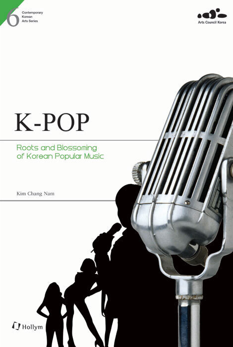 Cover: 9781565913318 | K-POP: Roots and Blossoming of Korean Popular Music | Chang Nam Kim