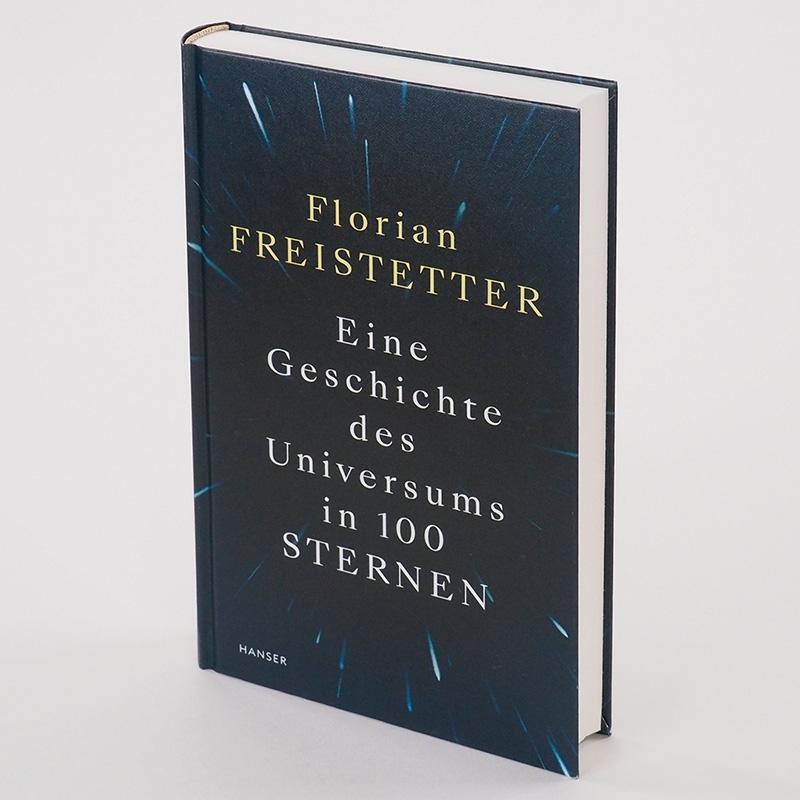 Bild: 9783446263994 | Eine Geschichte des Universums in 100 Sternen | Florian Freistetter