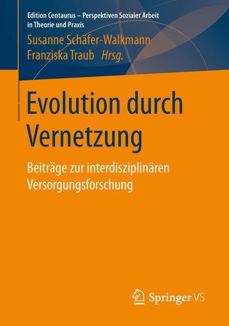 Cover: 9783658148089 | Evolution durch Vernetzung | Franziska Traub (u. a.) | Taschenbuch
