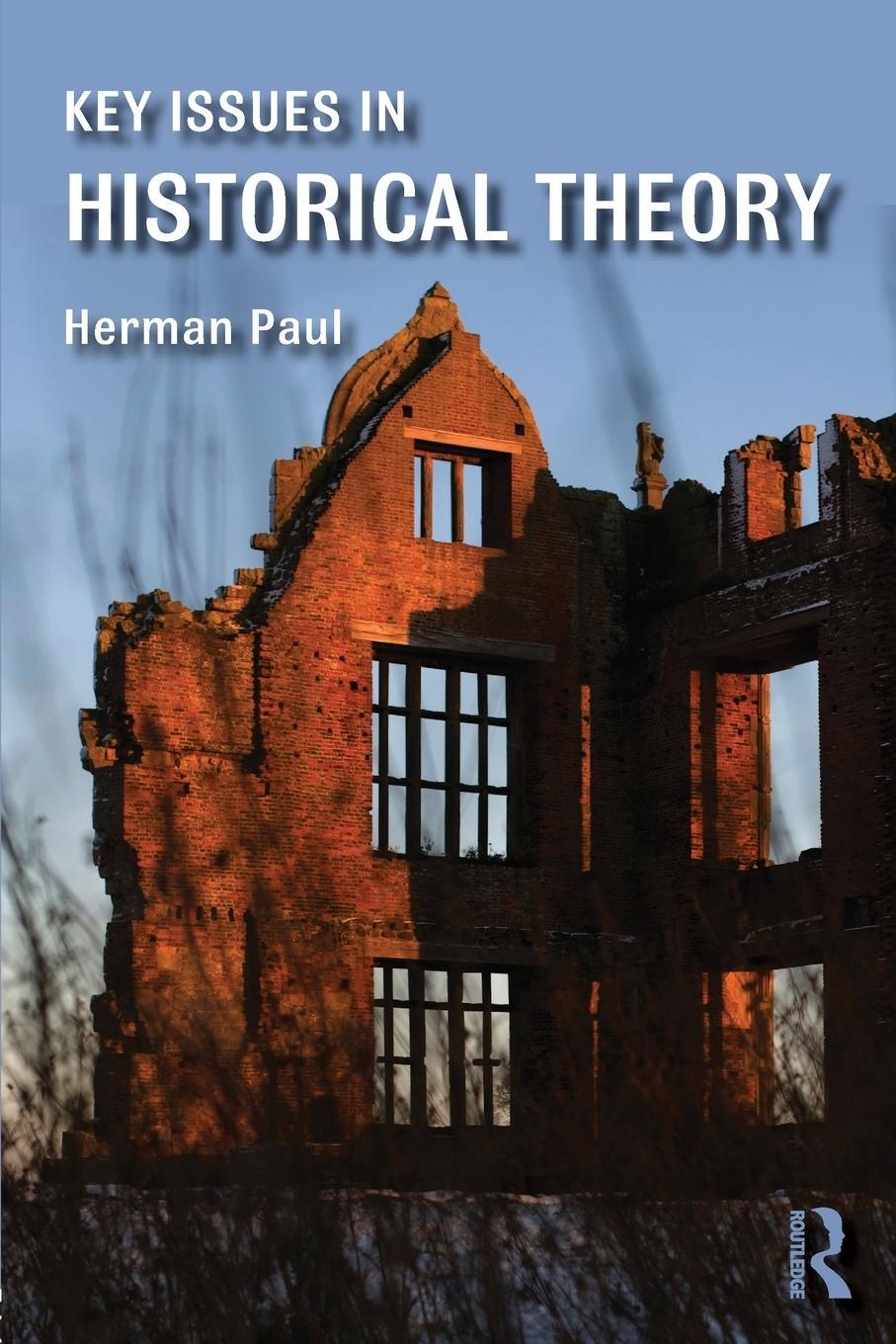 Cover: 9781138802735 | Key Issues in Historical Theory | Herman Paul | Taschenbuch | Englisch