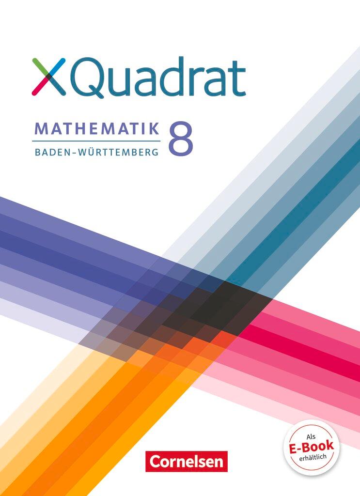 Cover: 9783060048724 | XQuadrat 8. Schuljahr - Baden-Württemberg - Schülerbuch | Steinkamp