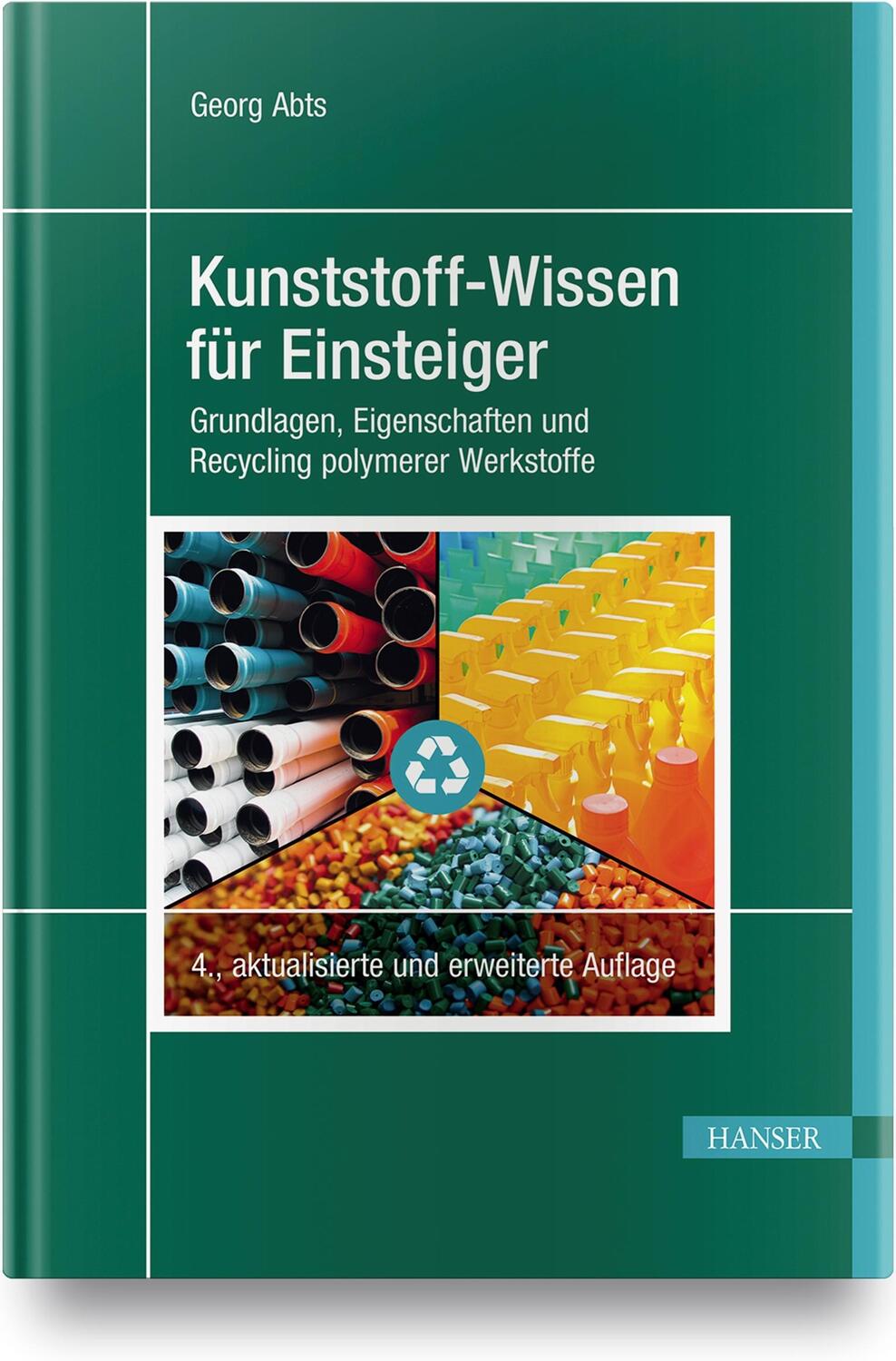 Cover: 9783446462915 | Kunststoff-Wissen für Einsteiger | Georg Abts | Buch | Deutsch | 2020