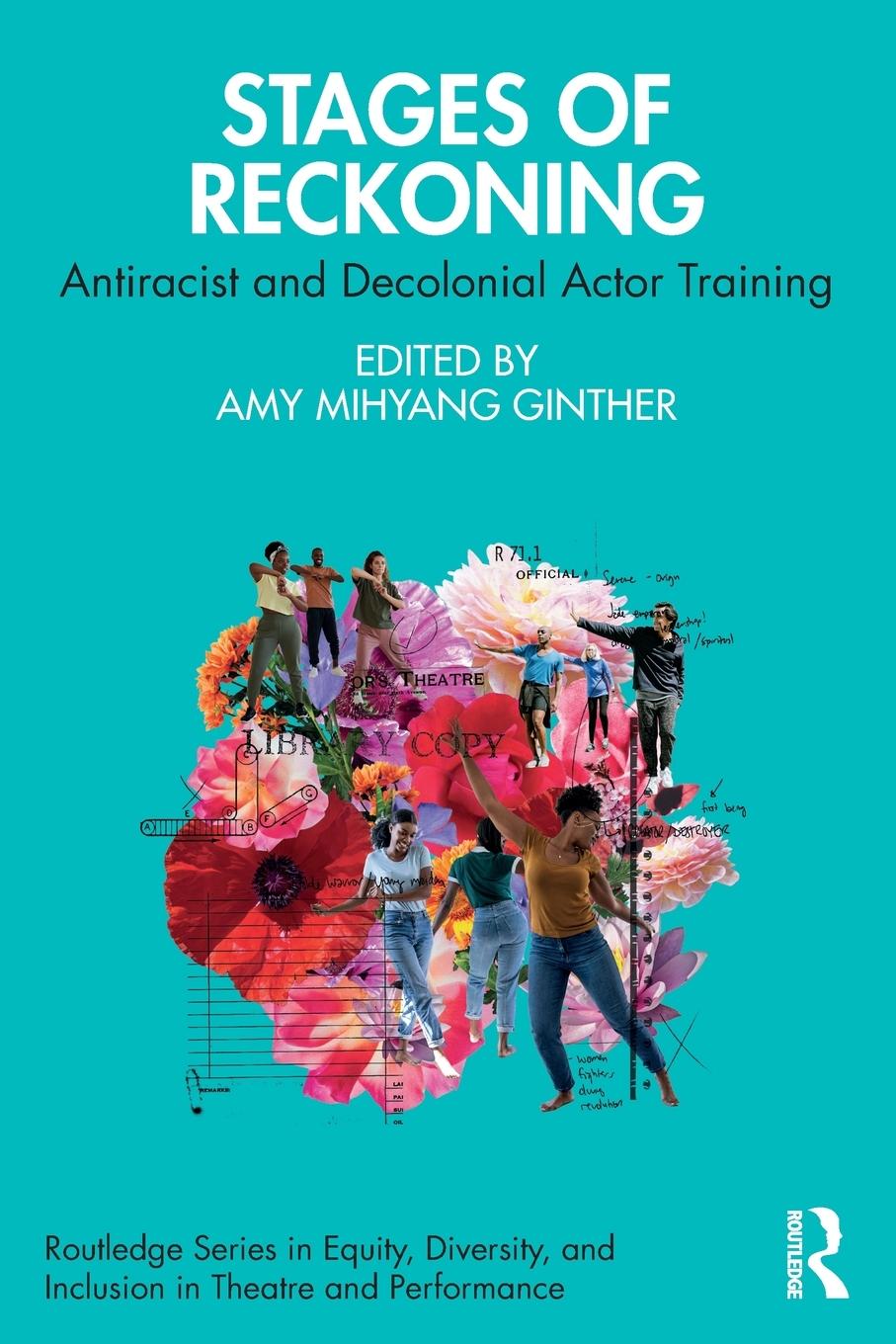 Cover: 9781032225432 | Stages of Reckoning | Antiracist and Decolonial Actor Training | Buch