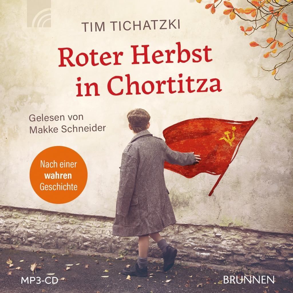 Cover: 9783765587146 | Roter Herbst in Chortitza | Tim Tichatzki | MP3 | 13:20 Std. | Deutsch