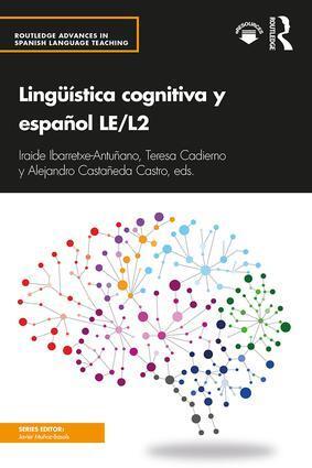 Cover: 9781138655003 | Linguistica cognitiva y espanol LE/L2 | Ibarretxe-Antunano (u. a.)