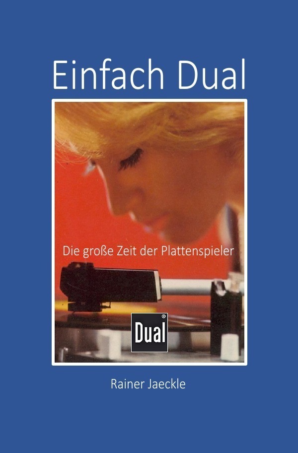 Cover: 9783754974186 | Einfach Dual | Wenn Zeitzeugen erzählen | Rainer Jaeckle | Taschenbuch