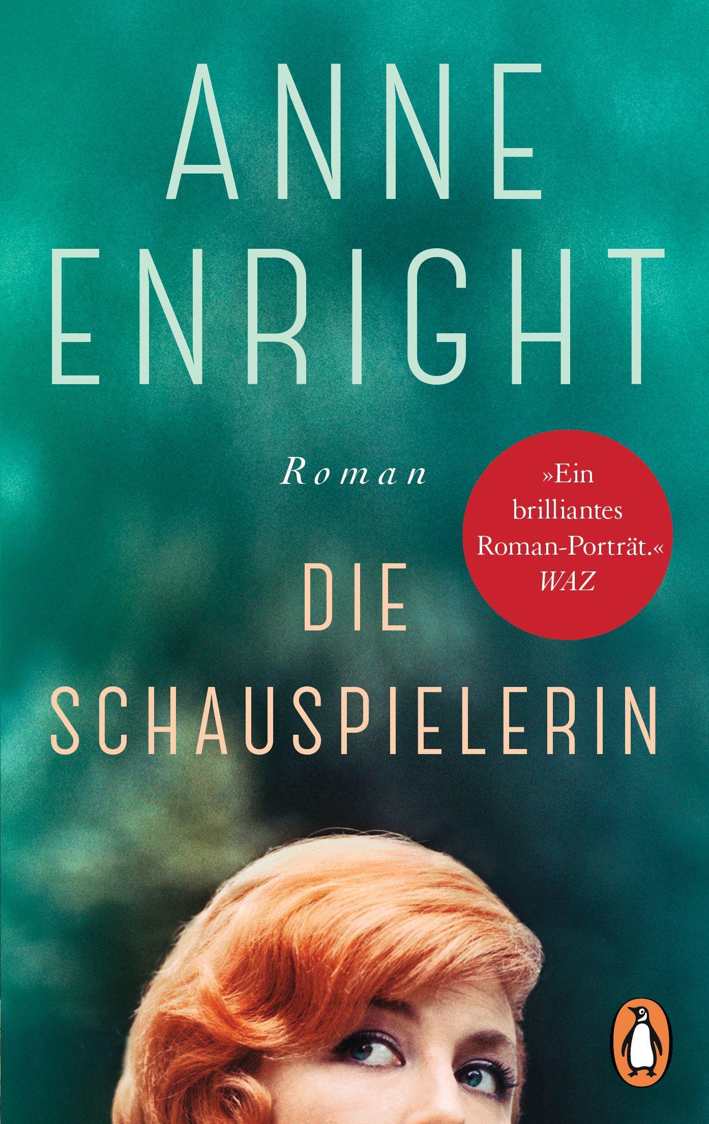 Cover: 9783328107132 | Die Schauspielerin | Roman | Anne Enright | Taschenbuch | 304 S.