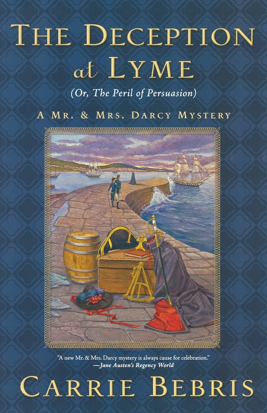 Cover: 9780765327987 | The Deception at Lyme | Or, the Peril of Persuasion | Carrie Bebris