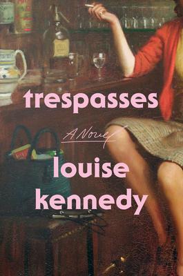 Cover: 9780593540893 | Trespasses | Louise Kennedy | Buch | Gebunden | Englisch | 2022