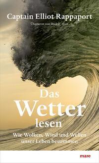 Cover: 9783866486775 | Das Wetter lesen | Wie Wolken, Wind und Wellen unser Leben bestimmen