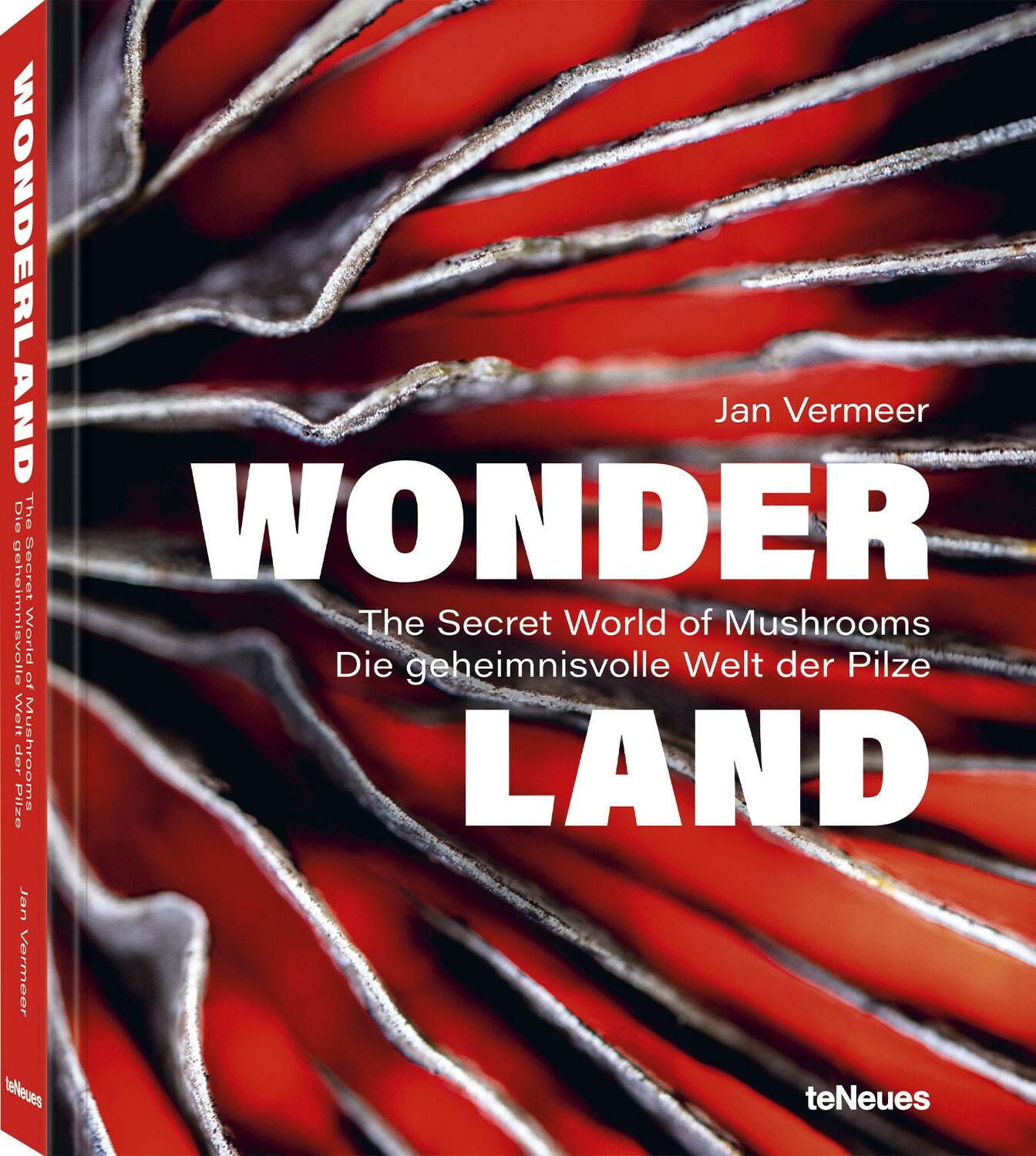 Cover: 9783961715107 | Wonderland | Die geheimnisvolle Welt der Pilze | Jan Vermeer | Buch