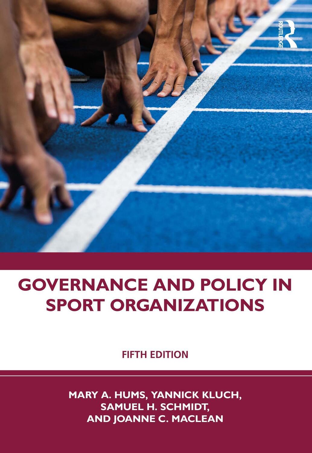 Cover: 9781032300429 | Governance and Policy in Sport Organizations | Mary A Hums (u. a.)