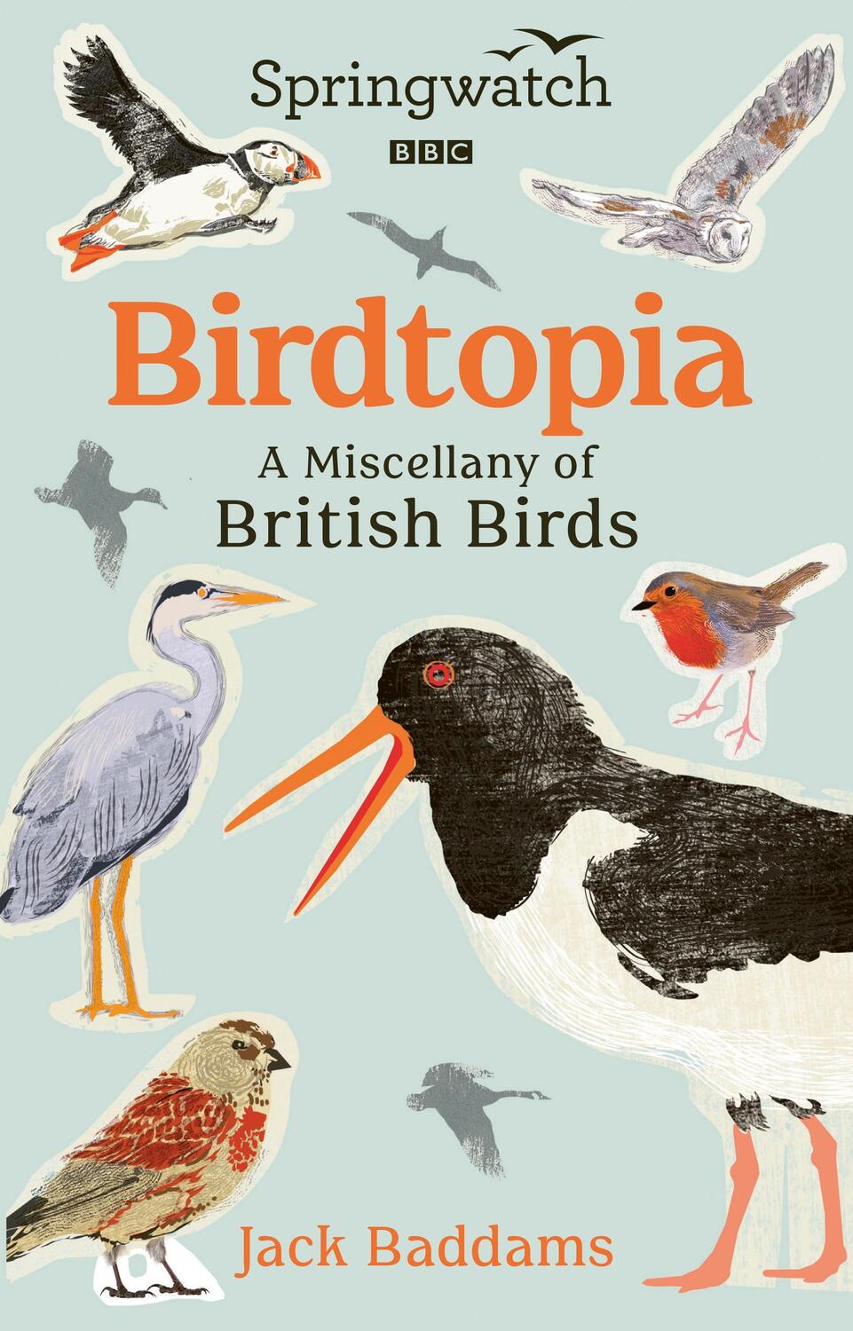 Cover: 9781785948688 | Springwatch: Birdtopia | Jack Baddams | Buch | 2024 | Ebury Publishing