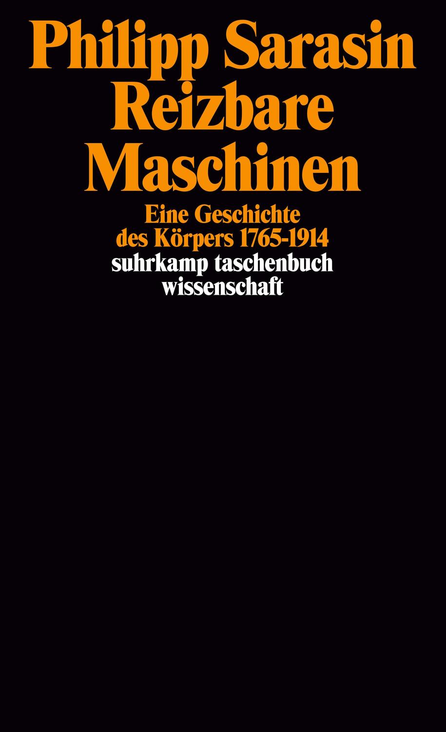 Cover: 9783518291245 | Reizbare Maschinen | Eine Geschichte des Körpers 1765-1914 | Sarasin
