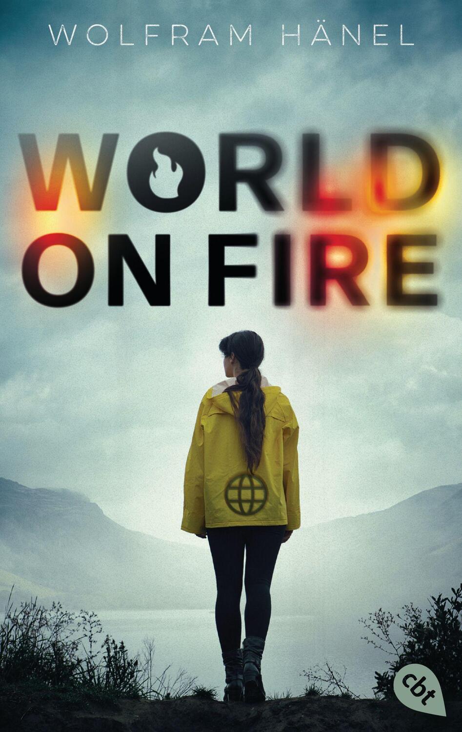 Cover: 9783570314715 | World On Fire | Wolfram Hänel | Taschenbuch | Deutsch | 2022 | cbt