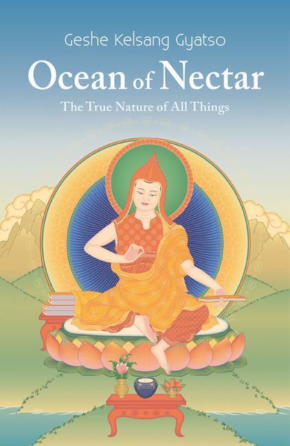 Cover: 9781910368718 | Ocean of Nectar | The True Nature of All Things | Geshe Kelsang Gyatso