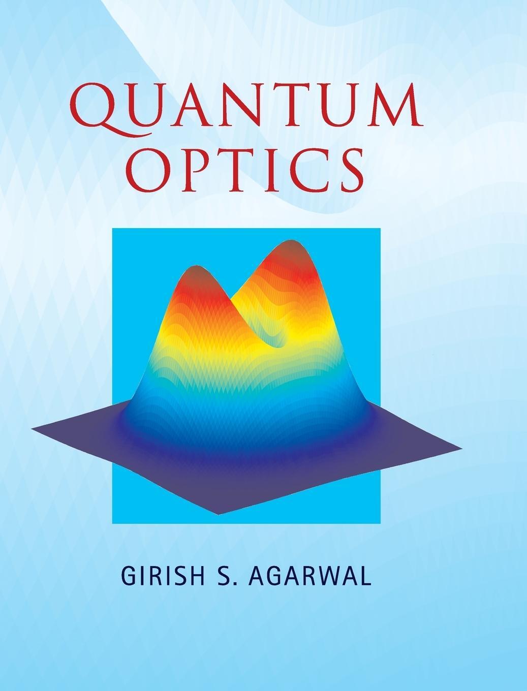 Cover: 9781107006409 | Quantum Optics | Girish S. Agarwal | Buch | Gebunden | Englisch | 2017