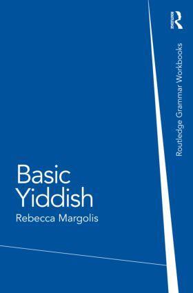 Cover: 9780415555227 | Basic Yiddish | A Grammar and Workbook | Rebecca Margolis | Buch
