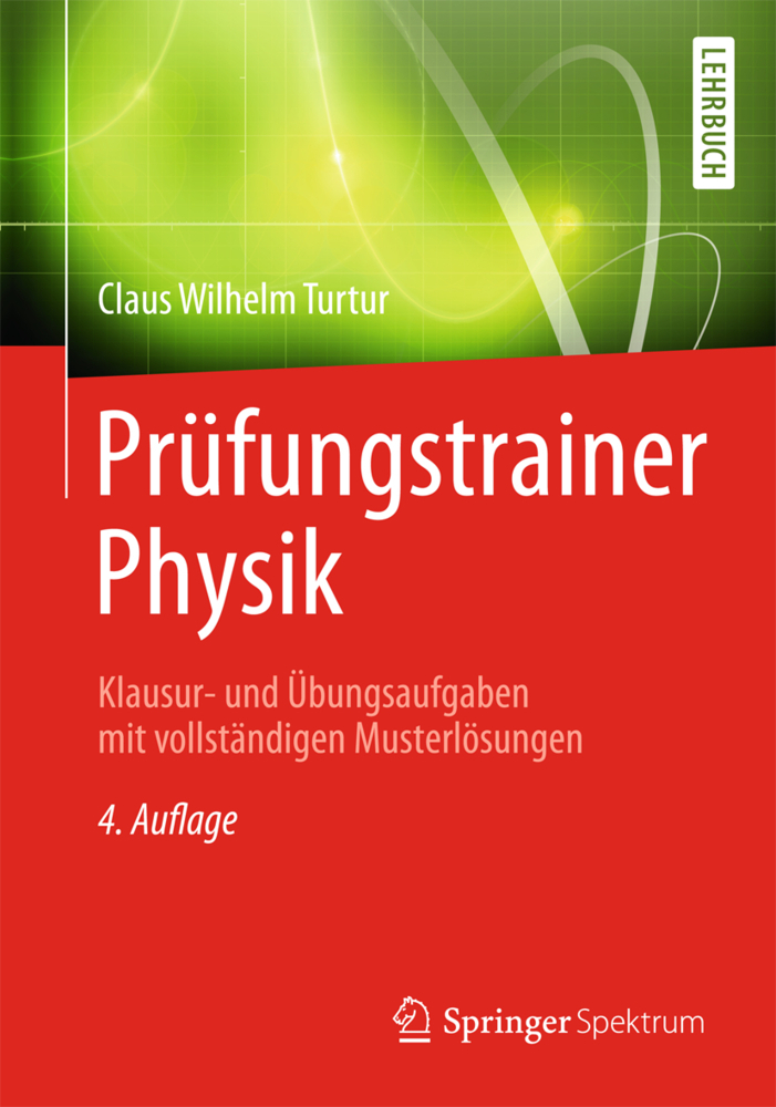 Cover: 9783658015770 | Prüfungstrainer Physik | Claus Wilhelm Turtur | Taschenbuch | 2013