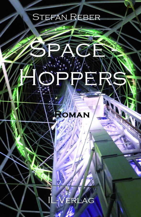 Cover: 9783907237656 | Space Hoppers | Science-Fiction | Stefan Reber | Taschenbuch | 374 S.