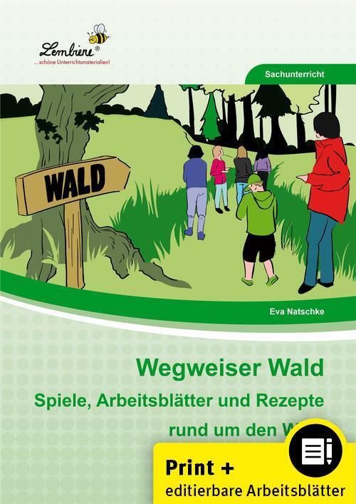 Cover: 9783869988962 | Wegweiser Wald | (2. bis 4. Klasse) | Eva Natschke | Broschüre | 56 S.