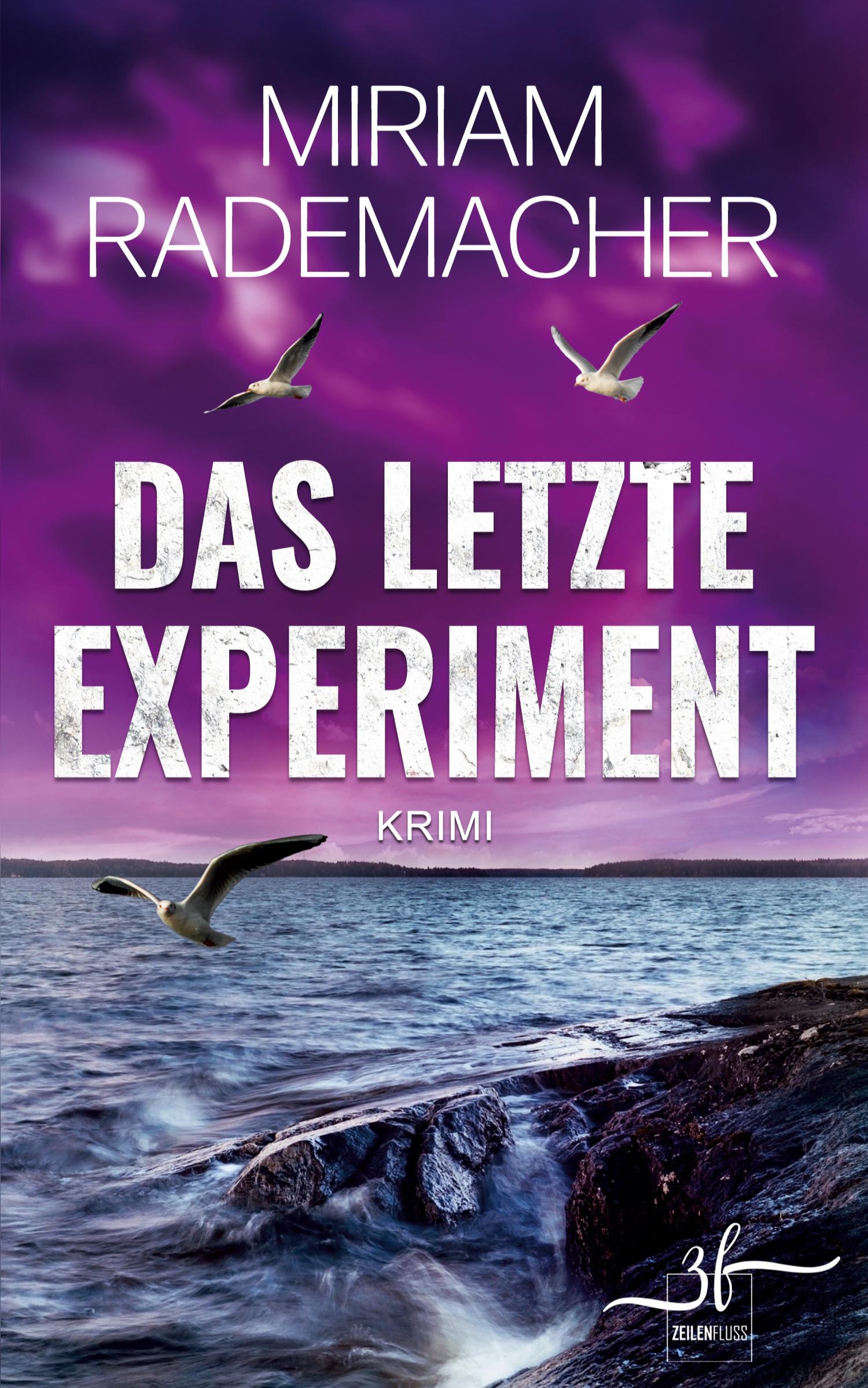 Cover: 9783967145014 | Das letzte Experiment | Miriam Rademacher | Taschenbuch | 300 S.