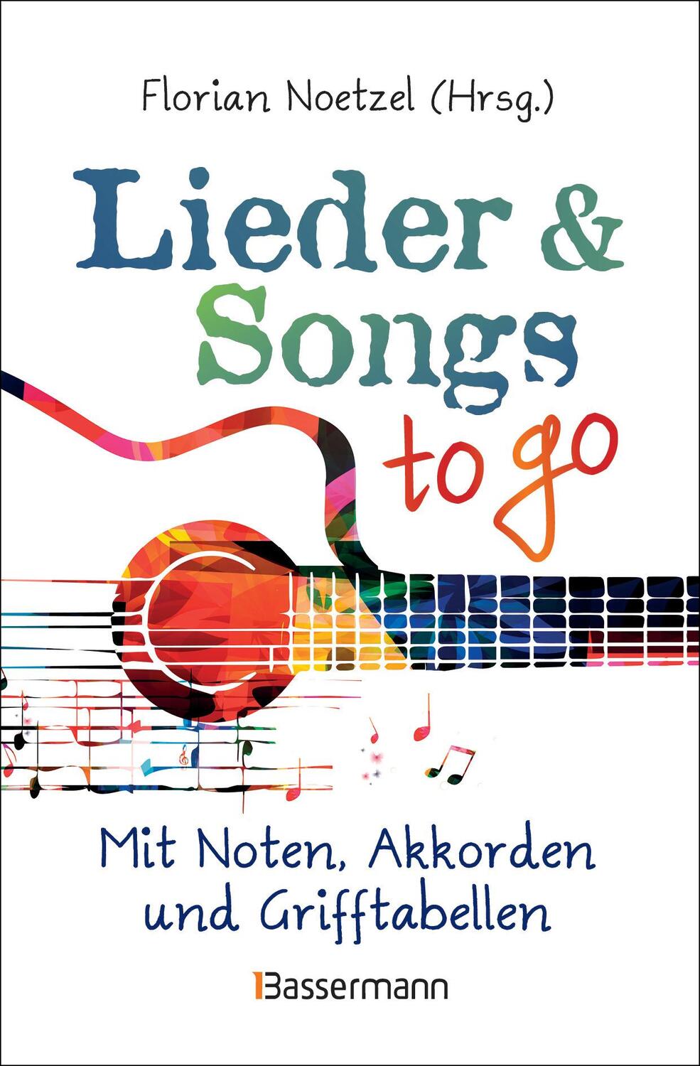 Cover: 9783809438618 | Lieder &amp; Songs to go | Florian Noetzel | Taschenbuch | 224 S. | 2018
