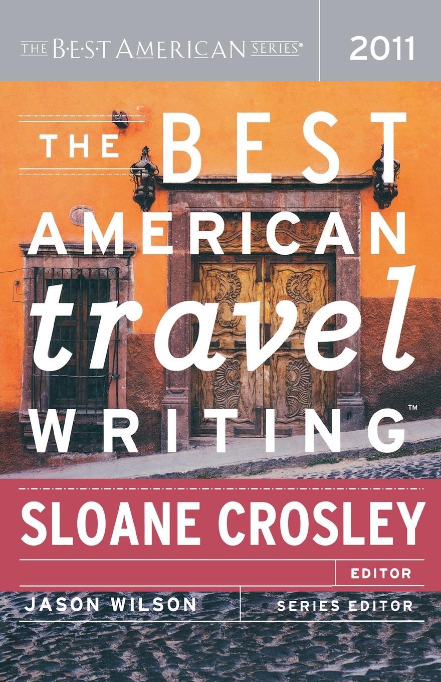 Cover: 9780547333366 | The Best American Travel Writing | Jason Wilson | Taschenbuch | 2011