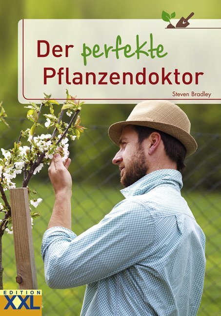 Cover: 9783897362581 | Der perfekte Pflanzendoktor | Steven Bradley | Buch | 148 S. | Deutsch
