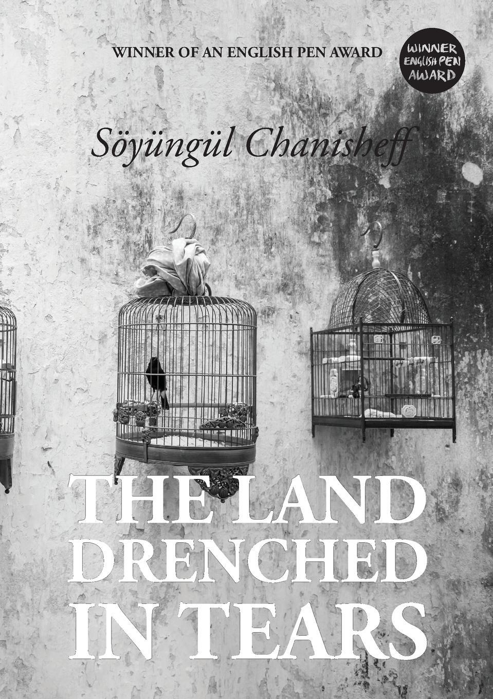 Cover: 9781910886380 | THE LAND DRENCHED IN TEARS | Söyüngül Chanisheff | Taschenbuch | 2018