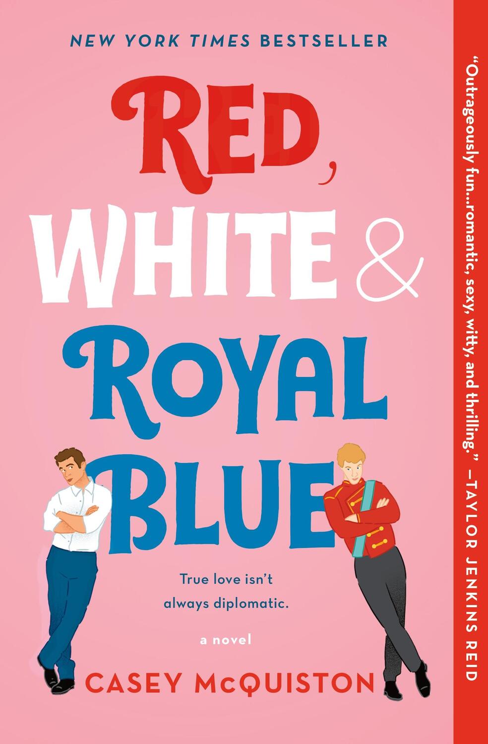 Cover: 9781250316776 | Red, White &amp; Royal Blue | A Novel | Casey McQuiston | Taschenbuch