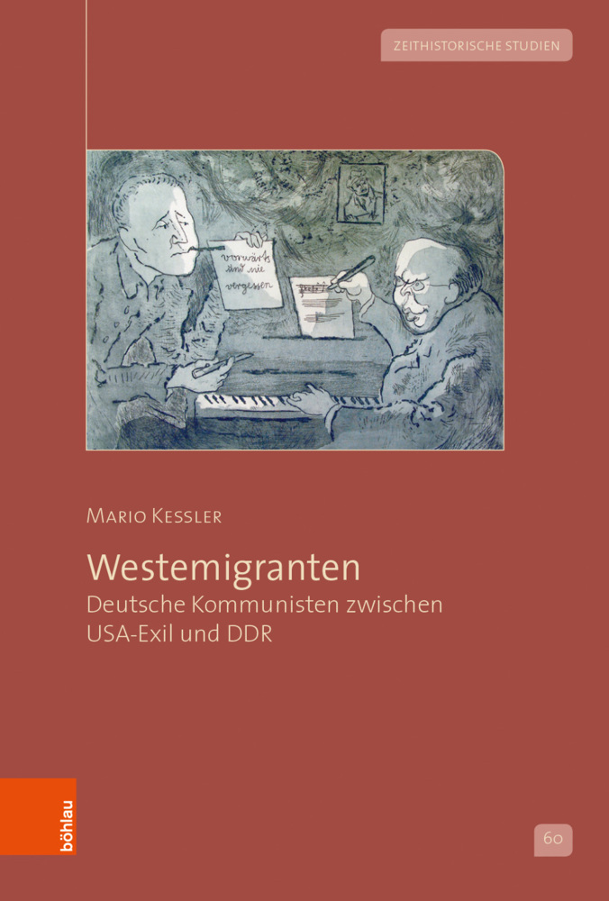 Cover: 9783412500443 | Westemigranten | Deutsche Kommunisten zwischen USA-Exil und DDR | Buch