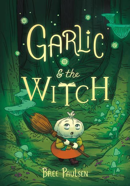 Cover: 9780062995117 | Garlic and the Witch | Bree Paulsen | Taschenbuch | Englisch | 2022