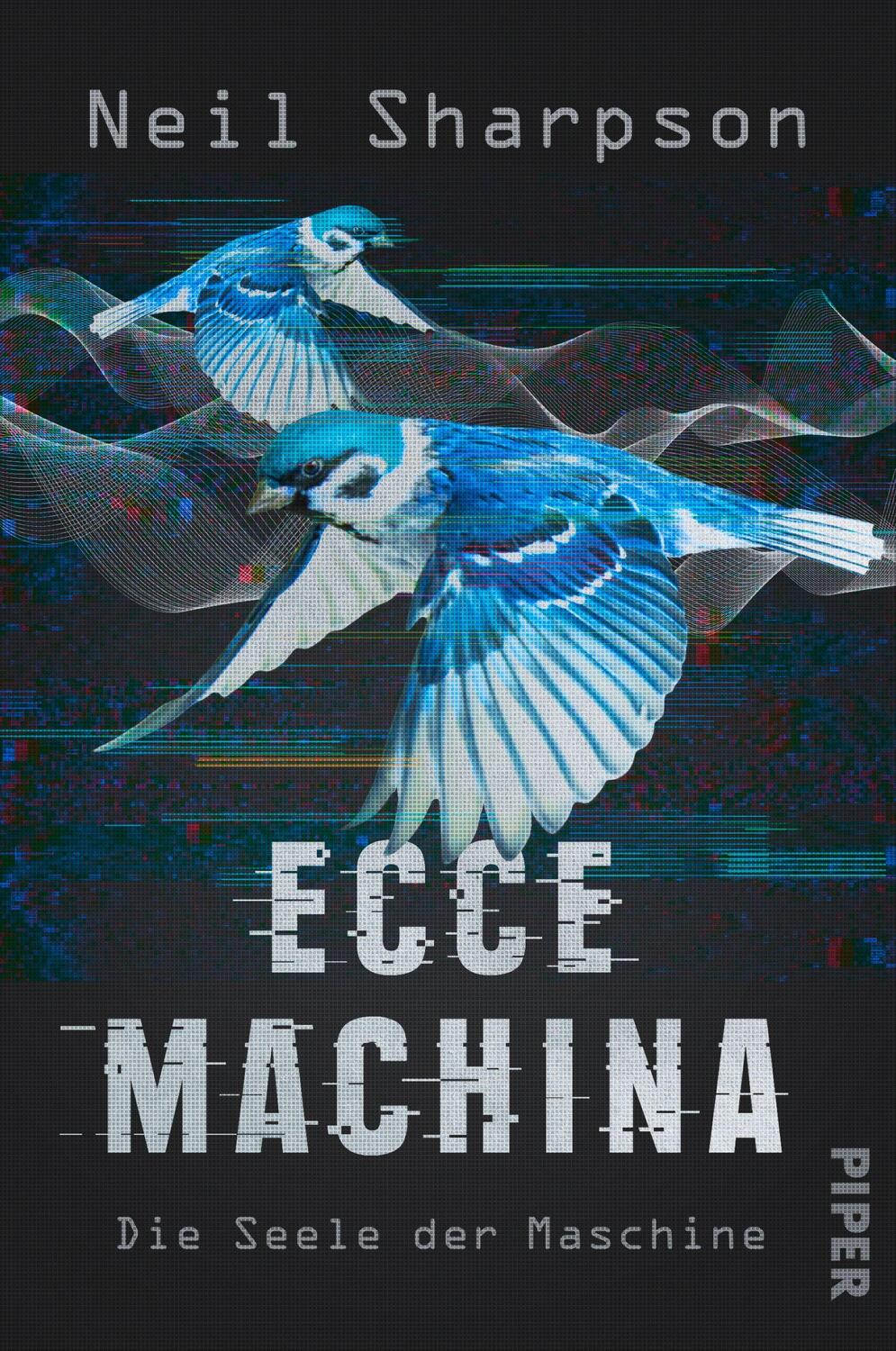 Cover: 9783492705950 | Ecce Machina | Neil Sharpson | Buch | 416 S. | Deutsch | 2023 | Piper