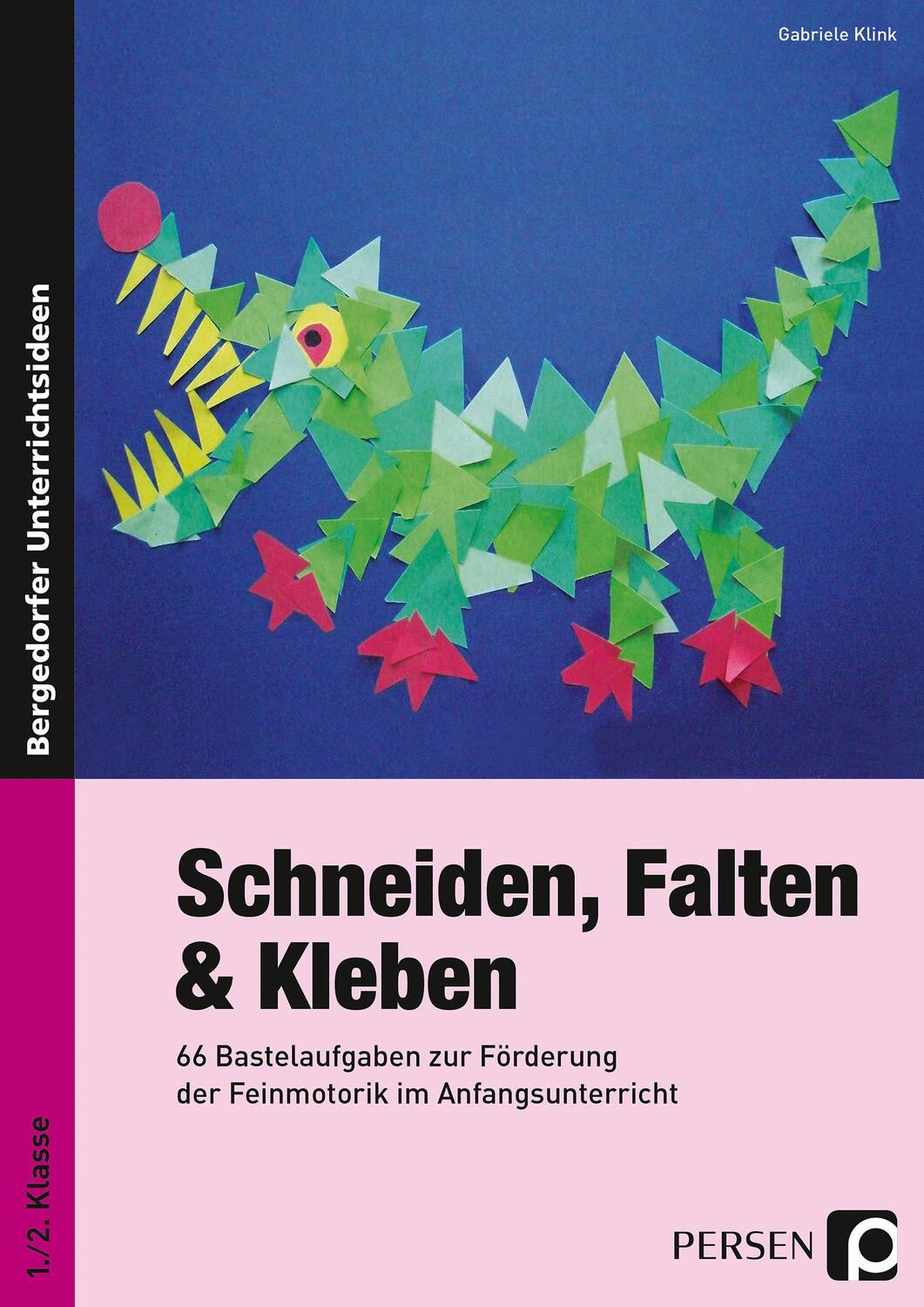 Cover: 9783403233046 | Schneiden, Falten & Kleben | Gabriele Klink | Taschenbuch | Deutsch